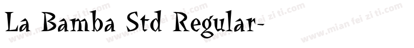 La Bamba Std Regular字体转换